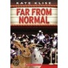 Far from Normal by Kate Klise