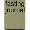 Fasting Journal door Jentezen Franklin
