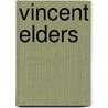 Vincent Elders door J. van Riemsdijk