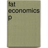 Fat Economics P door W. Bruce Traill