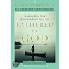 Fathered by God door John Eldredge