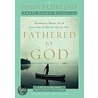 Fathered by God by John Eldredge