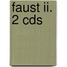Faust Ii. 2 Cds by Von Johann Wolfgang Goethe
