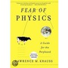 Fear of Physics door Lawrence M. Krauss