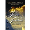 Fear to Freedom door Rosemary Trible