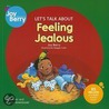 Feeling Jealous by Joy Berry
