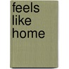 Feels Like Home door Maggie Shayne