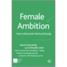 Female Ambition door Ma Nuria Chinchilla Albiol