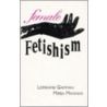 Female Fetishim by Merja Makinen