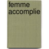 Femme Accomplie by Mingjiaozhongren