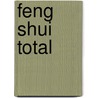 Feng Shui Total door Lillian Too