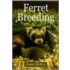 Ferret Breeding