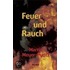 Feuer und Rauch