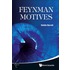 Feynman Motives