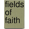 Fields Of Faith door Onbekend
