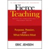 Fierce Teaching by Eric P. Jensen
