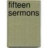 Fifteen Sermons