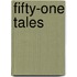 Fifty-One Tales
