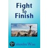 Fight To Finish door Calandra Wise