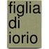 Figlia Di Iorio