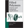 Filled Polymers door Jean-L. Leblanc