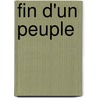 Fin D'Un Peuple by Maurice Vanlaer