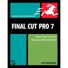 Final Cut Pro 7 by Lisa Brenneis