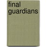 Final Guardians door Lacey Thorn