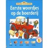 Eerste woordjes op de boerderij