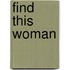 Find This Woman
