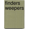 Finders Weepers by Syd Carle