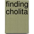 Finding Cholita