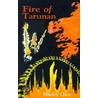 Fire Of Tarunan door Shirley Ouw