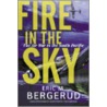 Fire in the Sky door Eric M. Bergerud