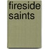 Fireside Saints