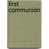First Communion by Francine M. O'Connor
