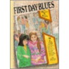 First Day Blues door Peggy Anderson