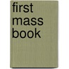 First Mass Book door Onbekend