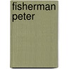 Fisherman Peter door Onbekend