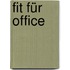 Fit für Office