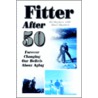 Fitter After 50 door Ed Mayhew