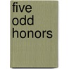 Five Odd Honors by Jane Lindskold