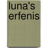 Luna's erfenis by J. Butterf Hill