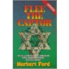 Flee the Captor door Herbert Ford