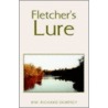 Fletcher's Lure door Wm. Richard Dempsey