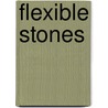 Flexible Stones door Anna Stroulia