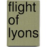 Flight Of Lyons by Patrice Leary