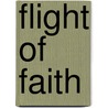 Flight of Faith by Polly McCrillis
