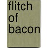 Flitch of Bacon by William Harrison Ainsworth