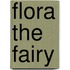 Flora The Fairy